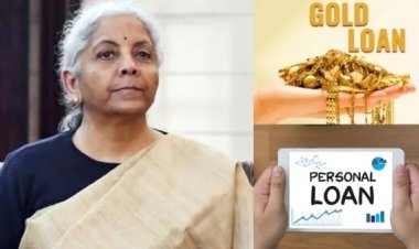 தங்க நகை கடன், பர்சனல் லோன் இருக்கா? உங்களுக்கு குட் நியூஸ்.. மனசை குளிர வைத்த நிர்மலா சீதாராமன்